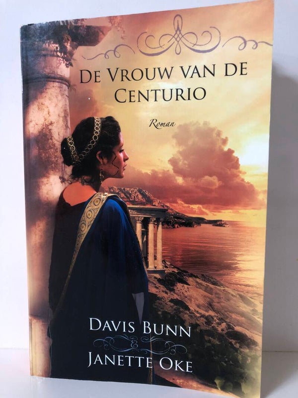 De vrouw van de centurio. Schrijver: davis Bunn/ Jannette Oke