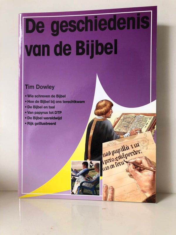 Nieuw:De geschiedenis van de Bijbel. Schrijver: tim Dowley