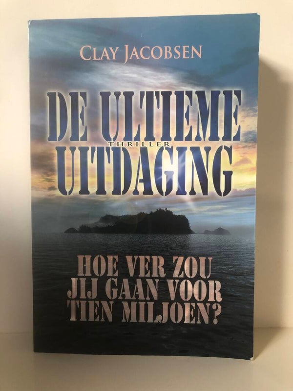 Thriller: De ultieme uitdaging. Hoe ver zou jij gaan voor tien miljoen? Schrijver: Clay Jacobsen