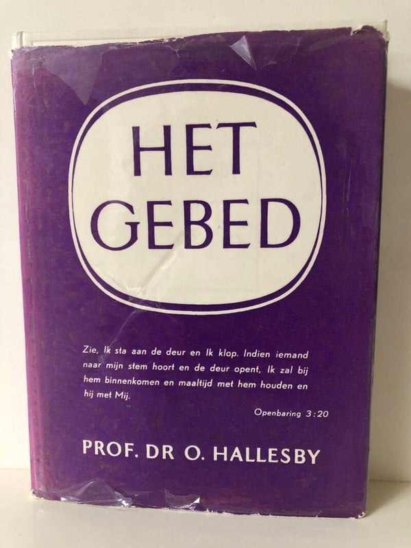 Het gebed. Schrijver: Prof Dr O. Hallesby