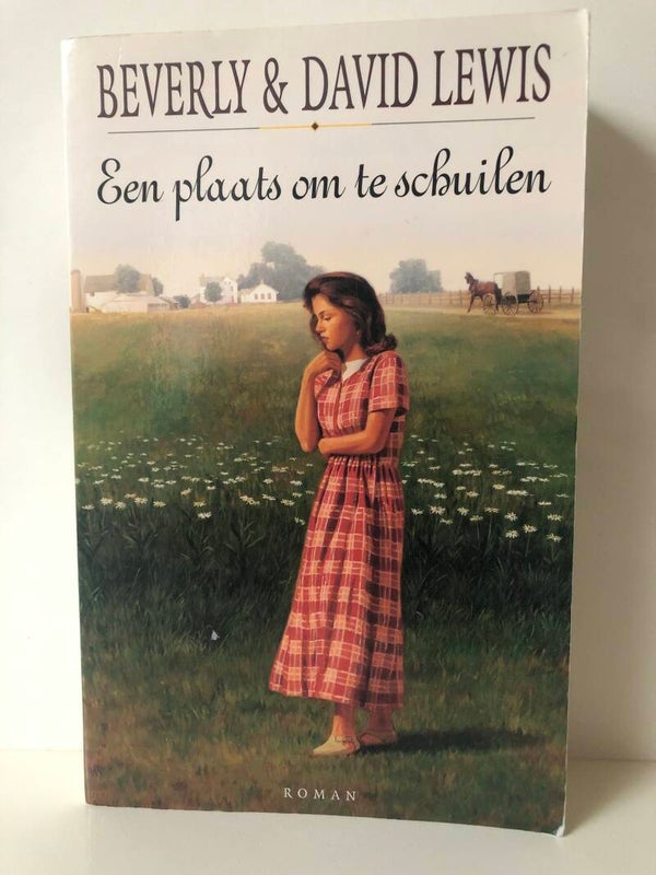 Een plaats om te schuilen. Schriver: Beverly & David Lewis