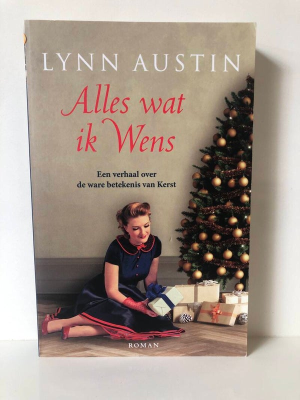 Alles wat ik wens. Een verhaal over de ware betekenis van Kerts. Schrijver: lynn Austin