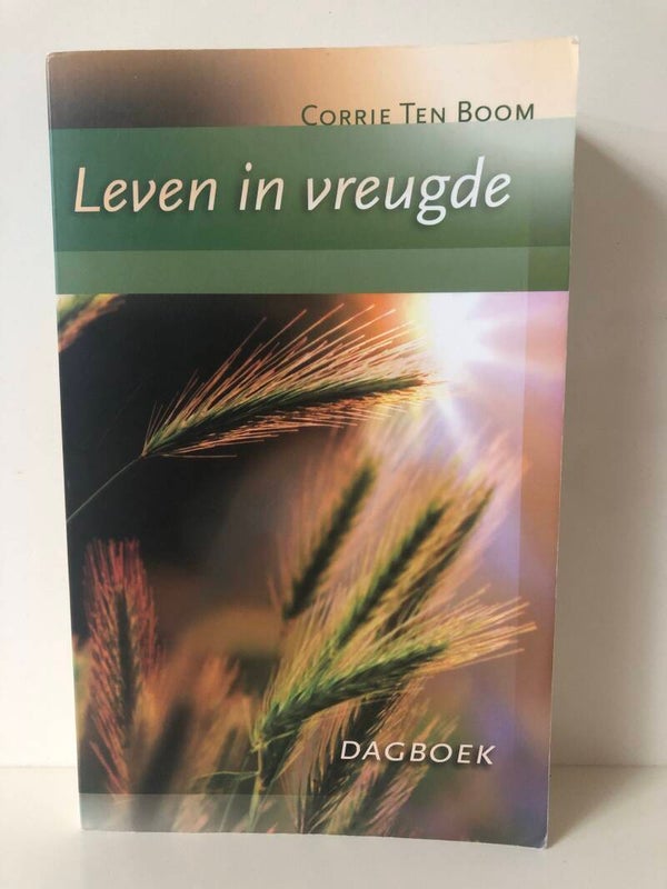 Bijbels dagboek: Leven in vreugde. Schrijver: Corrie ten Boom