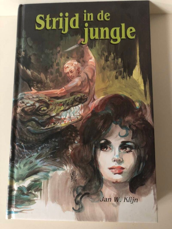 Strijd in de jungle. Schrijver; Jan W. klijn