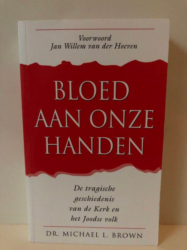 Bloed aan onze handen. De tragische geschiedenis van de Kekr en het Joodse volk. Schrijver: Dr.Michael L.Brown