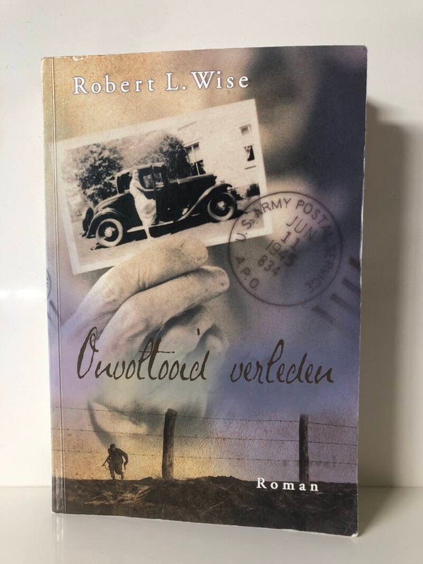 Onvoltooid verleden. Schrijver: Robert L.Wisse