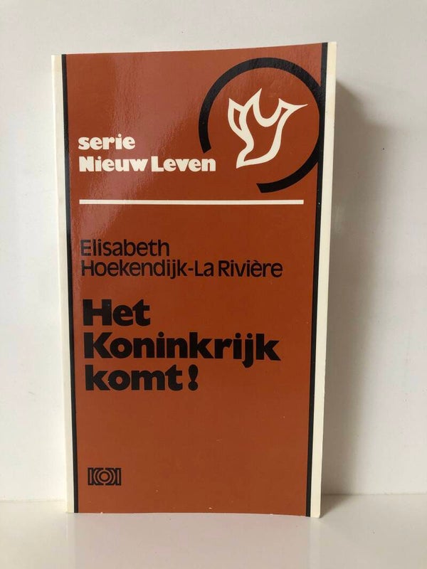 Het Koninkrijk komt! Schrijver: Elisabeth Hoekendijk-La Riviere
