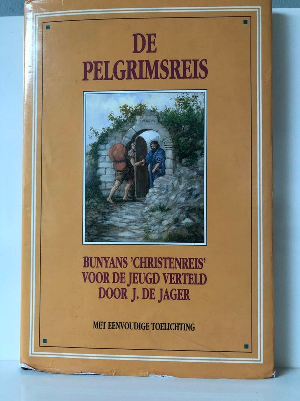 De pelgrimsreis. Verteld door J.de Jager