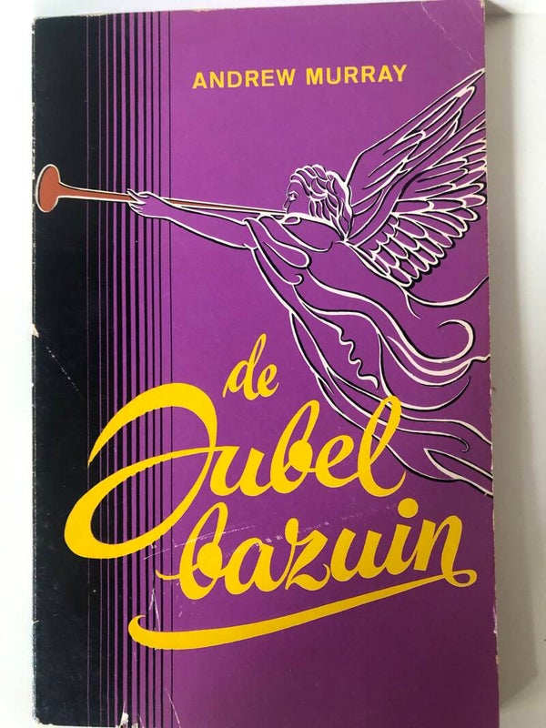 De Jubelbazuin. Schrijver: Andrew Murray.