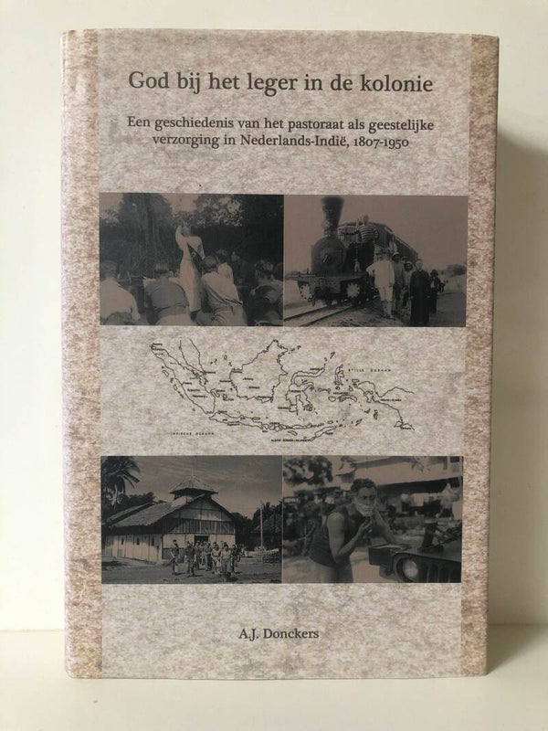 God bij het leger in de kolonie. Schrijver: A.J.Donckers