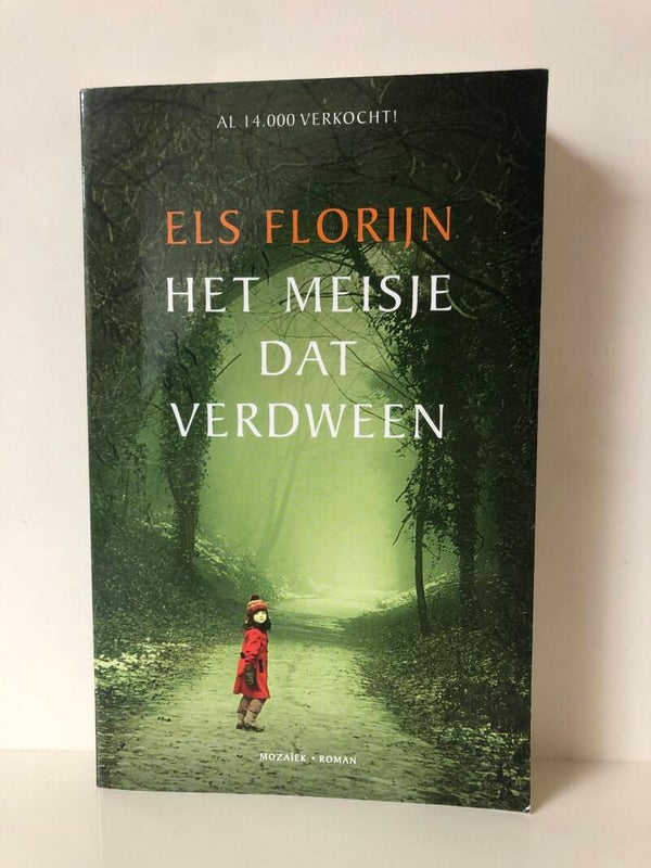 Het meisje dat verdween. Gebaseerd op een waargebeurd verhaal  over een joodse peuter die wordt verraden  Schrijver: Els Florijn