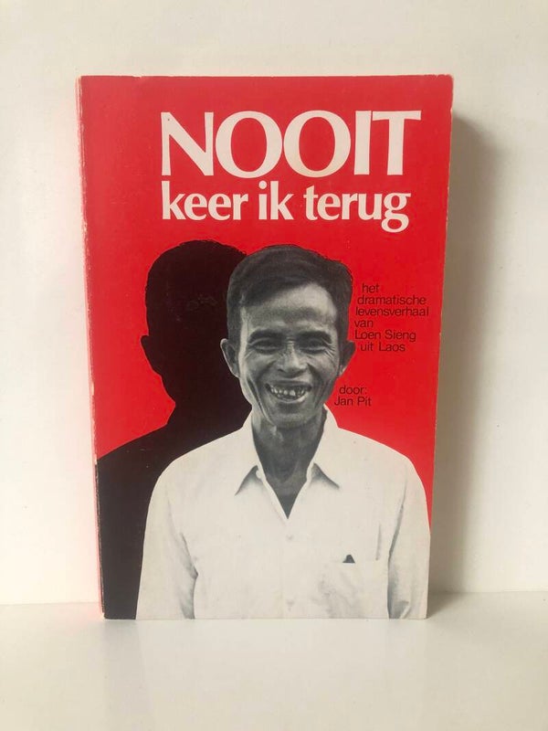 Nooit keer ik terug. het dramatische levensverhaal van Leon Sineg uit Laos. Schrijver: Jan Pit