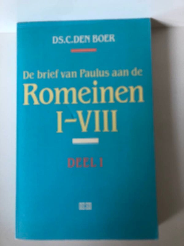 De brief van Paulus aan de Romeinen. 1_V11. Deel 1. Schrijver: Ds.C.den Boer