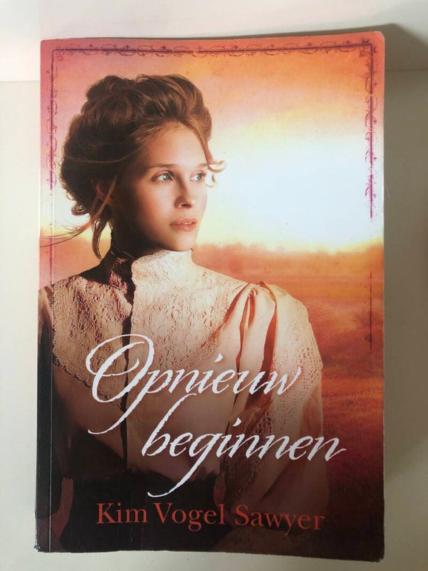 Opnieuw beginnen. Schrijver: Kim Vogel Sawyer