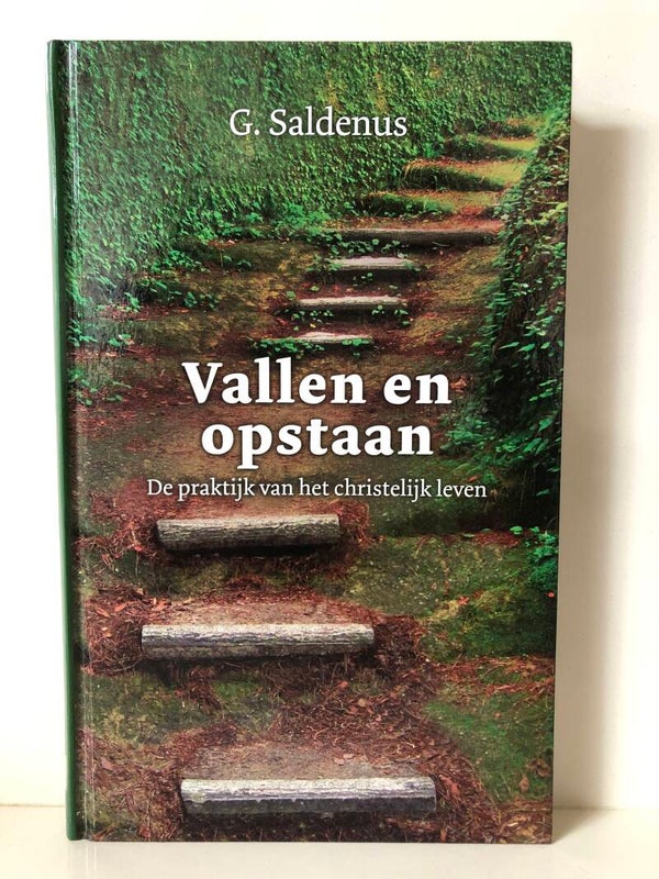 Vallen en opstaan. De praktijk van het christelijk leven. Schrijver: G.Saldemus