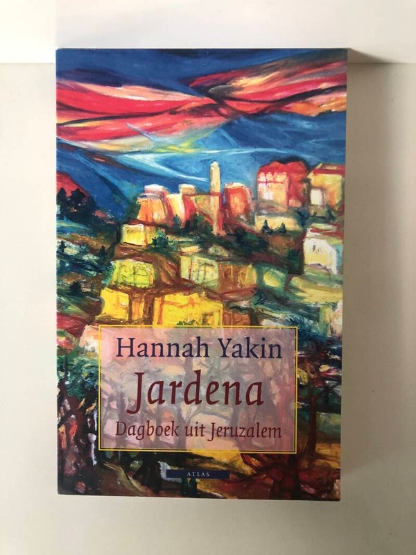 Jardena. Dagboek uit Jeruzalem. Schrijver: Hannah Yakin