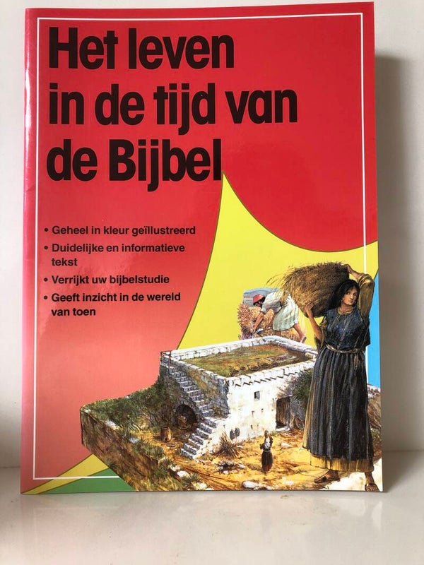 Nieuw: Het leven in de tijd van de Bijbel.