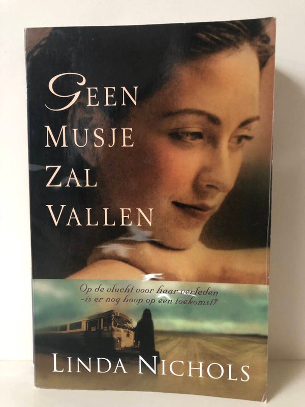 Geen musje zal valllen. Schijver: Linda Nichols