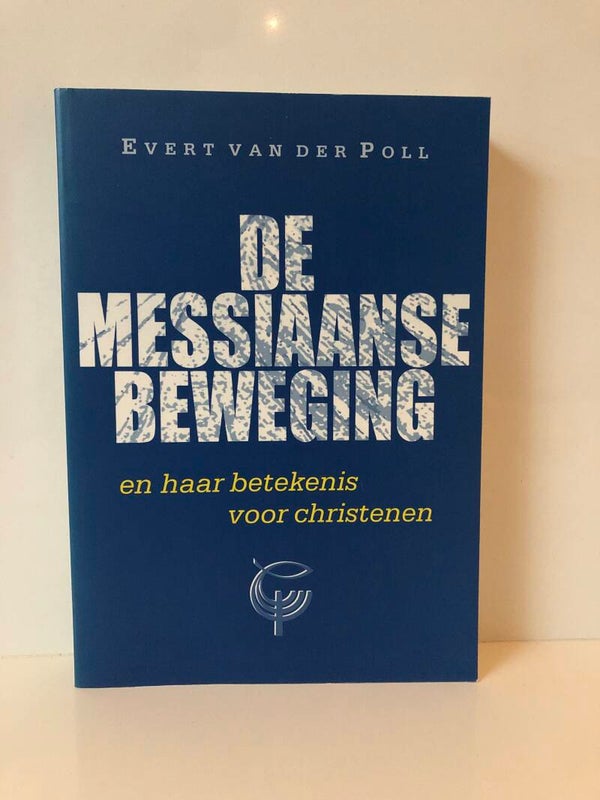 De messiaanse beweging en haar betekenis voor christenen. Schrijver: Evert van der Poll