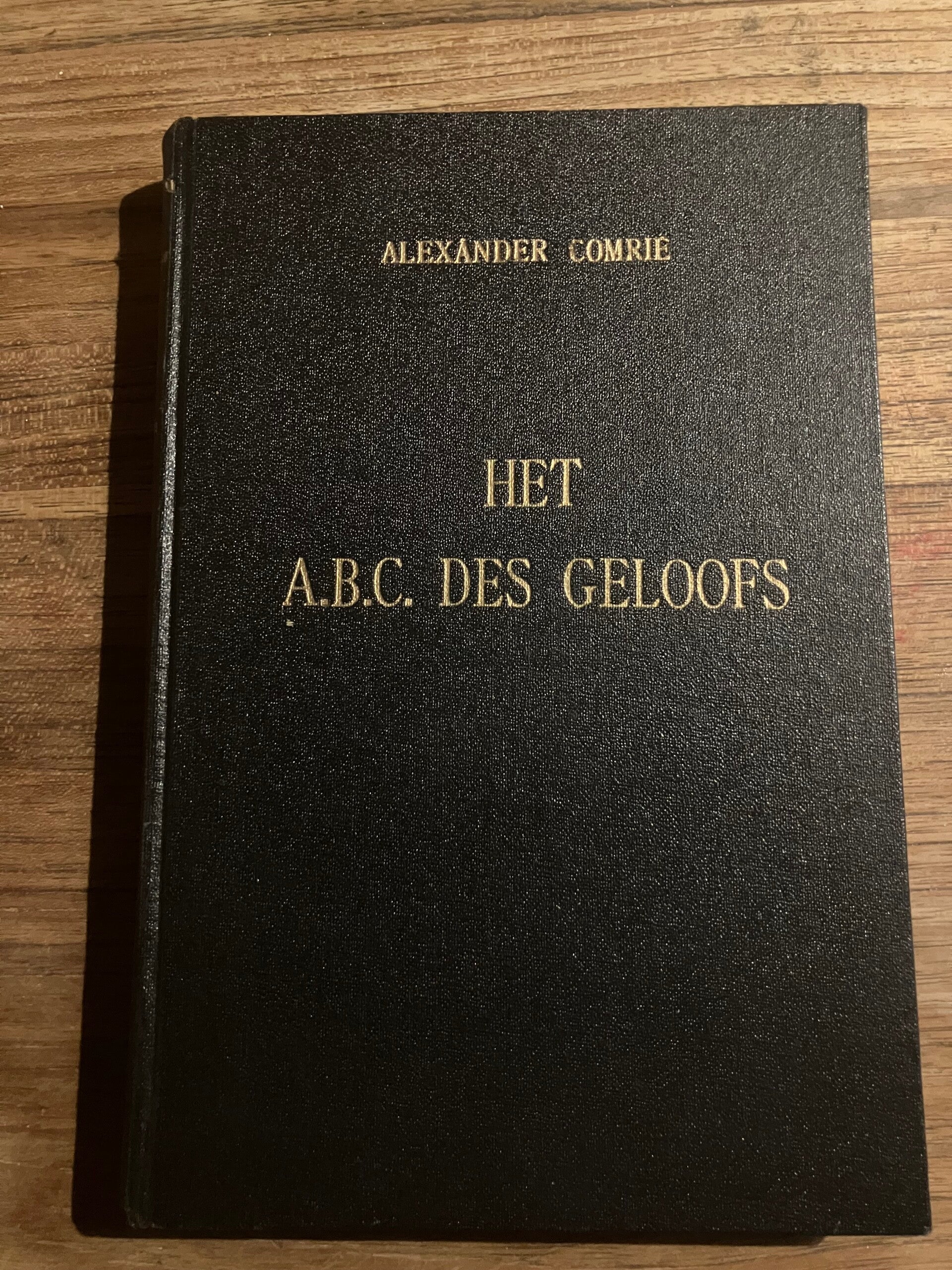 Het A.B.C des geloofs, schrijver: Alexander comrie