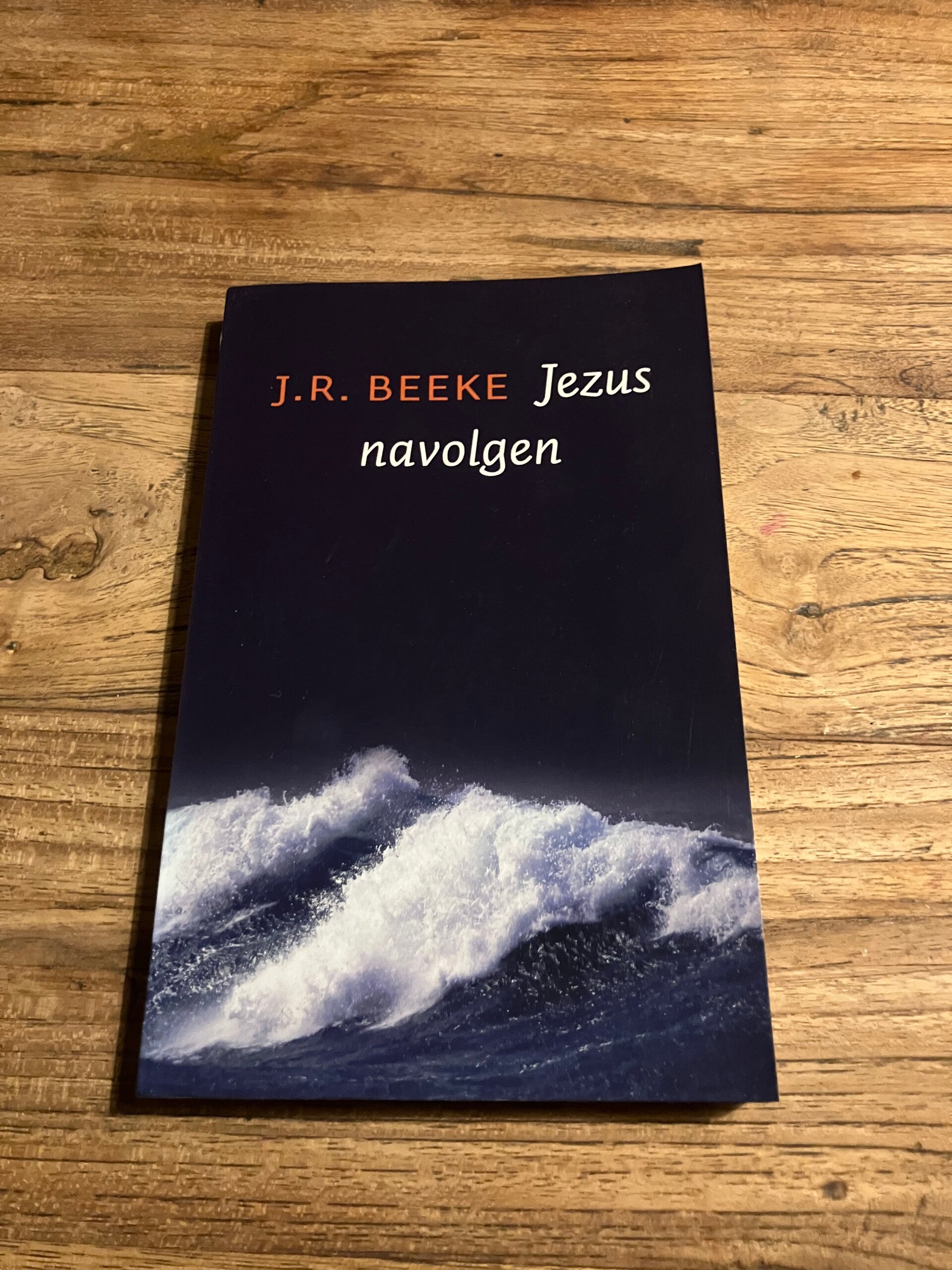 Jezus navolgen, schrijver: J.R. Beeke