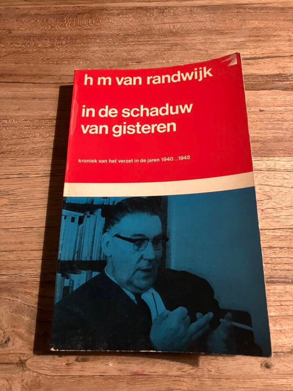In de schaduw van gisteren, schrijver: H.m. van Randwijk