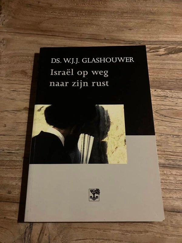 Israël op weg naar zijn rust, Ds. W.J.J. Glashouwer