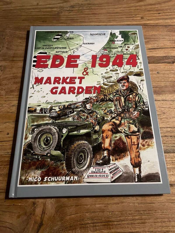 Ede 1944 & Market Garden, schrijver: Nico Schuurman