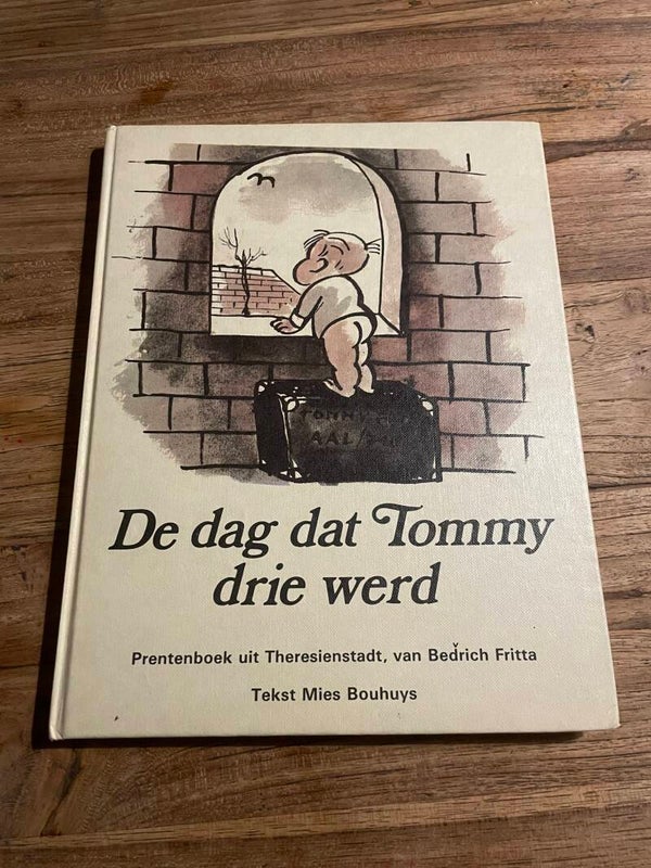 De dag dat Tommy drie werd, schrijver: Mies Bouhuys