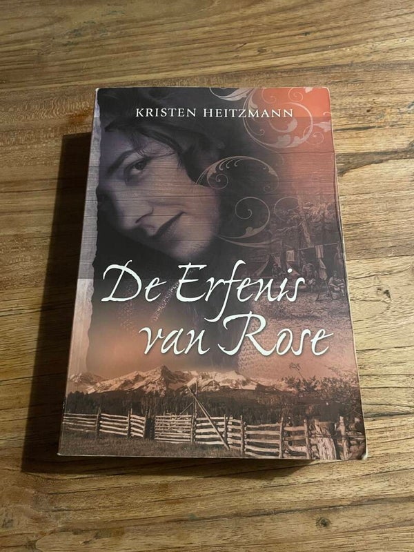 De erfenis van Rose, Schrijver: Kristen Heitzmann