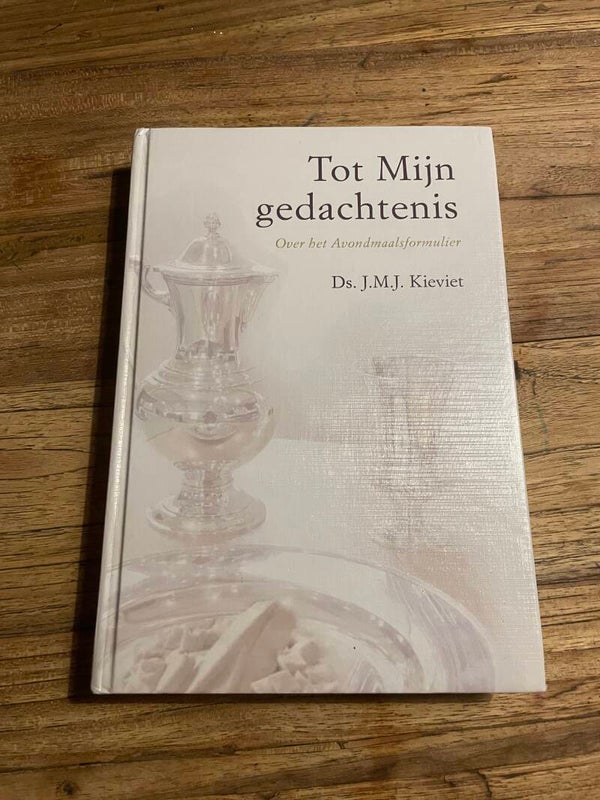 Tot Mijn gedachtenis, schrijver: Ds.J.M.J. Kieviet
