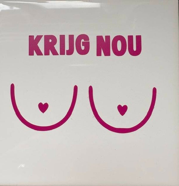 krijg nou...
