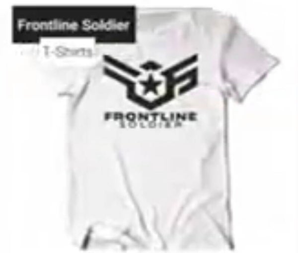 Frontline Soldiers T- Shirts
