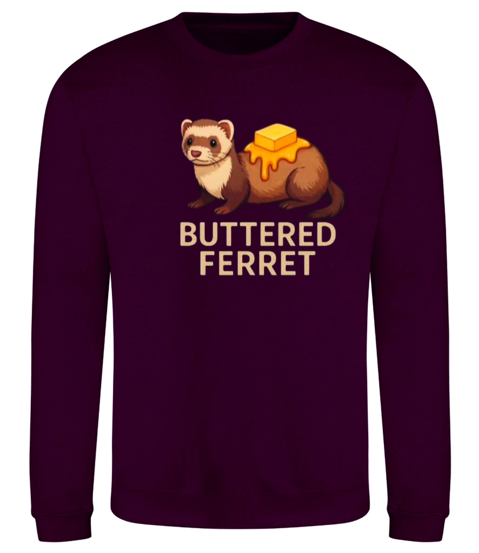 Buttered Ferret Sweatshirt