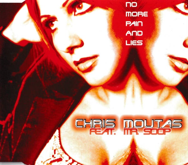 Chris Moutas feat mr Soop - No more pain and lies - CDsingle