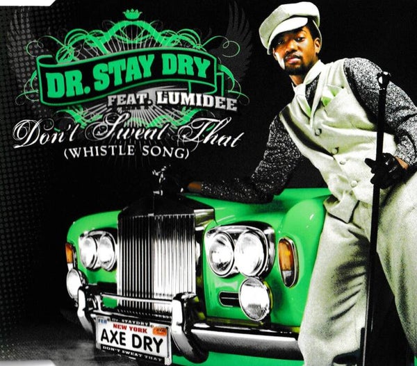 Dr Stay Dry ft Lumidee - Don't sweat that (whistle song) - CDsingle