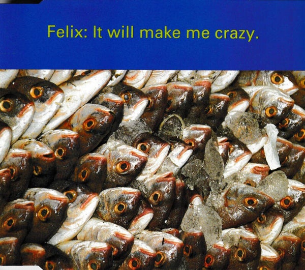 Felix - It will make me crazy - CD Single