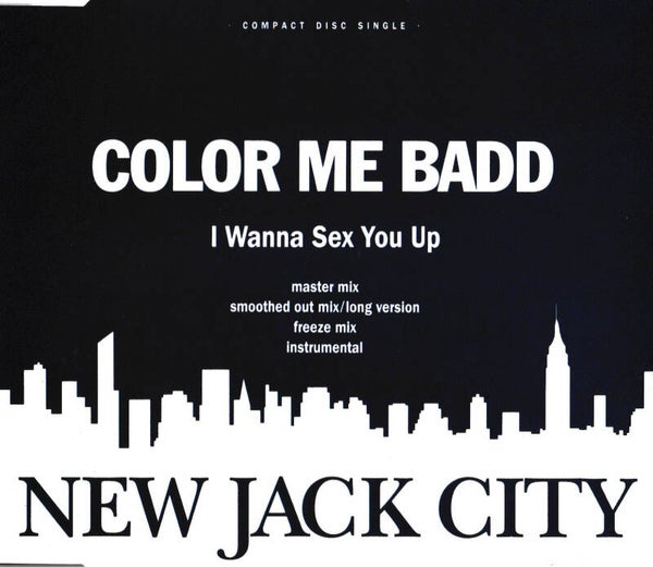 Color me bad - I wanna sex you up