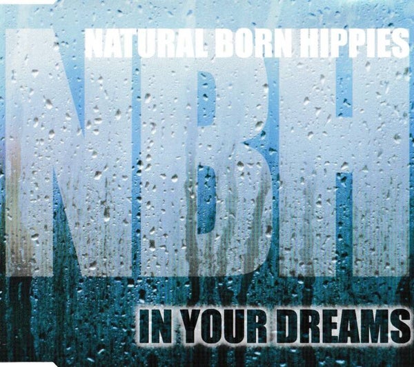Natural Born Hippies - In your dreams - CDsingle
