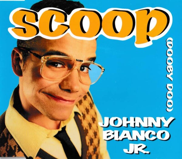 Johnny Bianco Jr - Scoop (dooby doo) - CDsingle