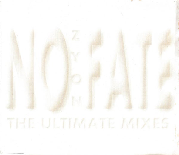 Zyon - No Fate - The ultimate mixes - CDsingle