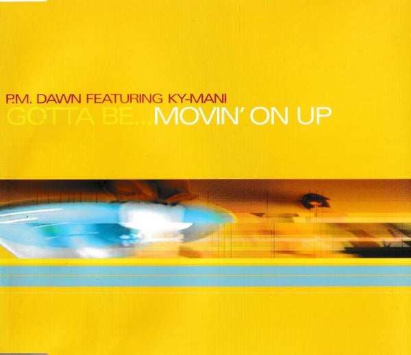 P.M. Dawn - Gotta be...moving up - CDsingle