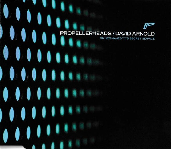 Propellerheads & David Arno - On Her Majesty's Secret Service - CDsingle