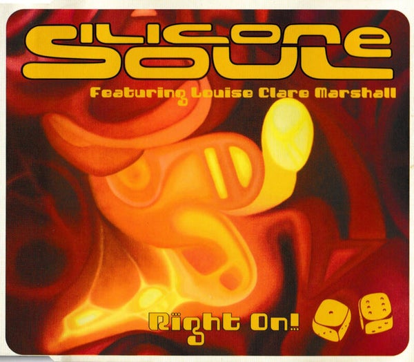 Silicone Soul - Right on! - CDsingle