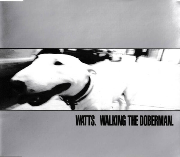 Watts - The walking Doberman - CDsingle