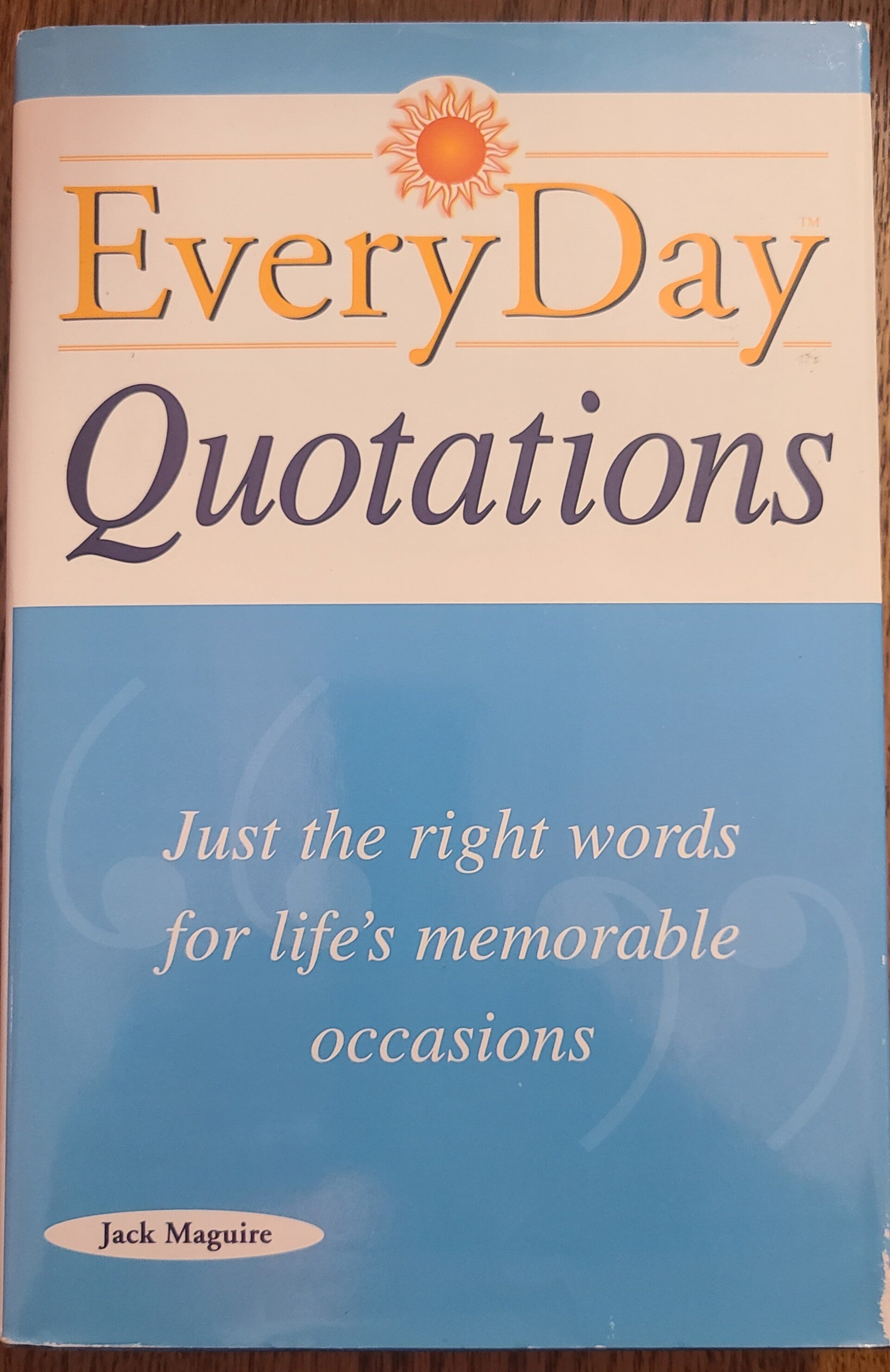 Every Day - Quotations