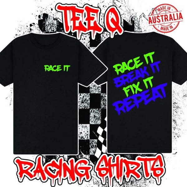 Race It Break It Fix It Repeat