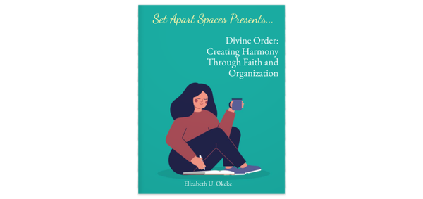 Divine Order: Creating Harmony Through Faith and Organization