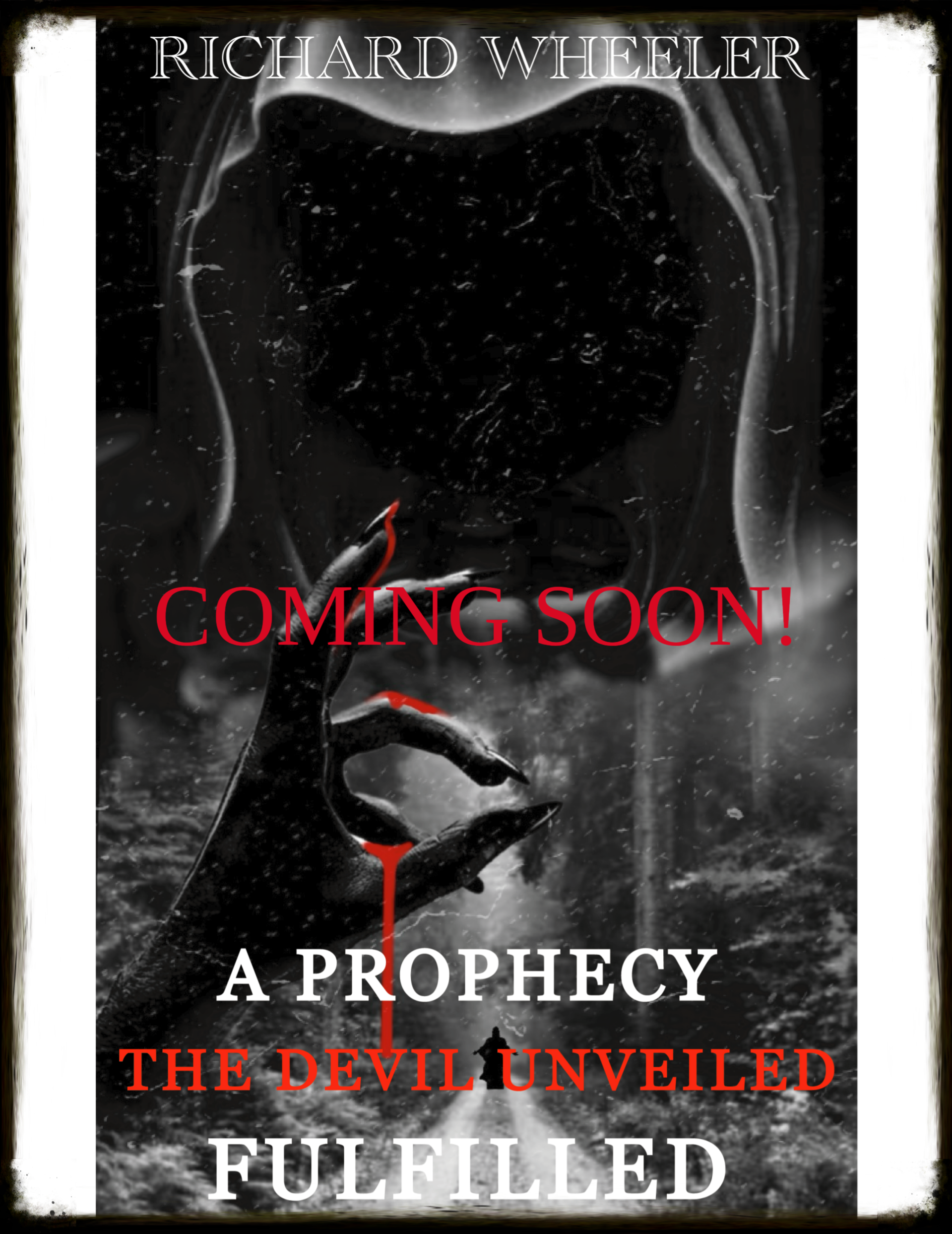 A Prophecy Fulfilled The Devil Unveiled   COMING SOON! PREORDER NOW!
