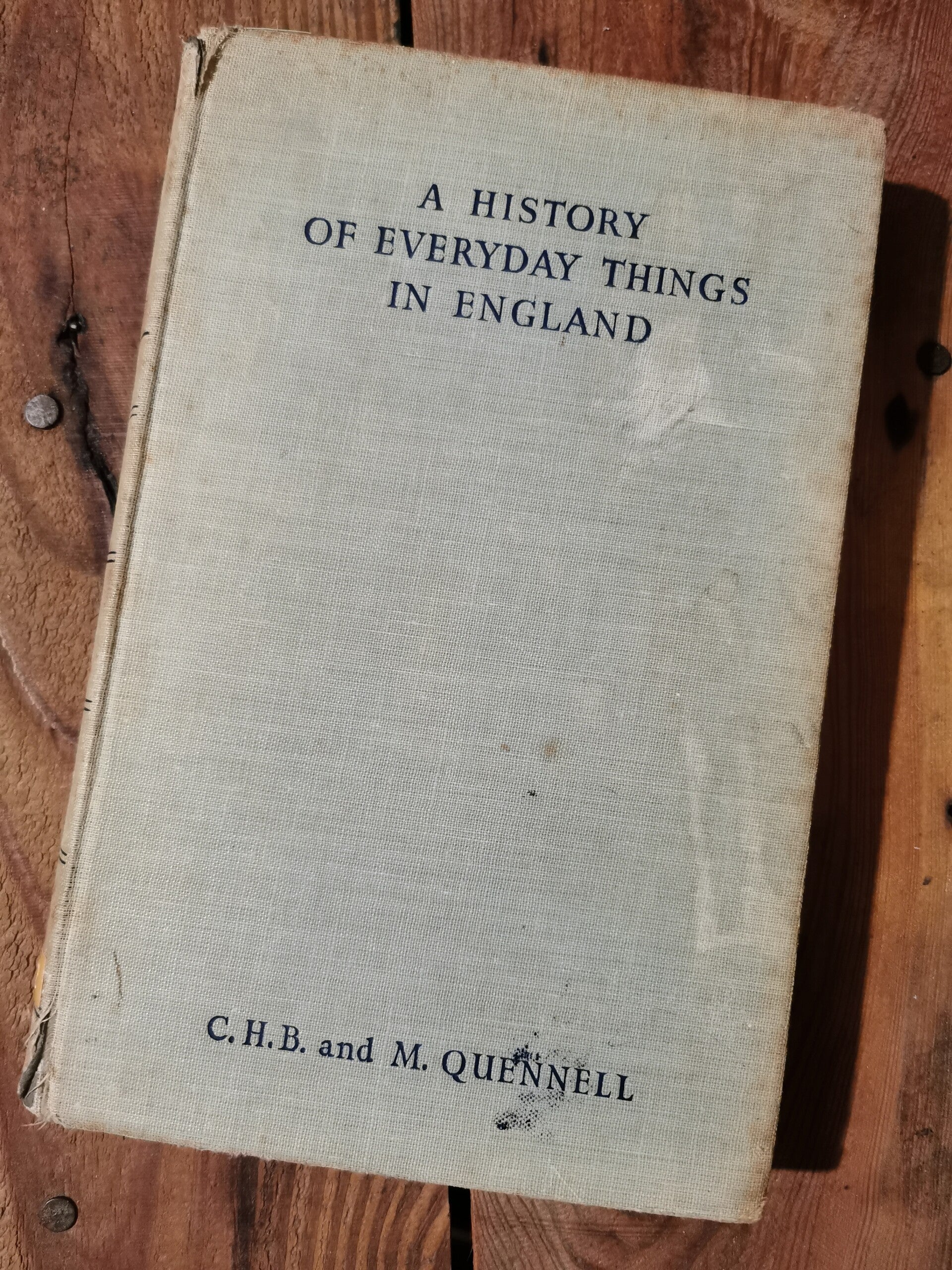 A History of Everyday Things in England; Vol 3 by Marjorie & C. H. B. Quennell